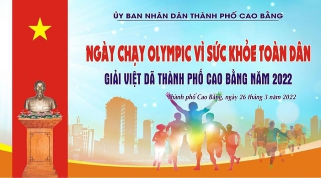 Ngày chạy Olympic vì sức khỏe toàn dân và Giải Việt dã thành phố Cao Bằng năm 2022